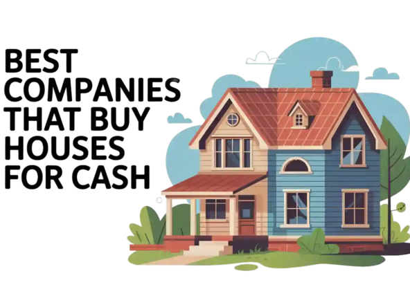 Best Companies That Buy Houses for Cash (2025) Get the Right Offer, Right Now
