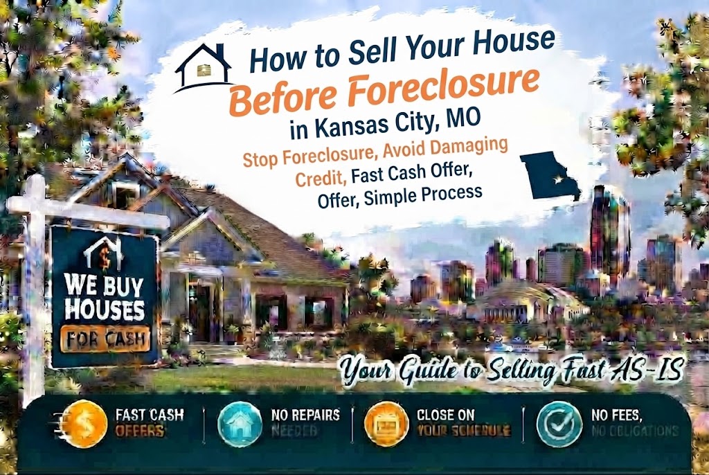 How to Sell Your House Before Foreclosure in Kansas City MO